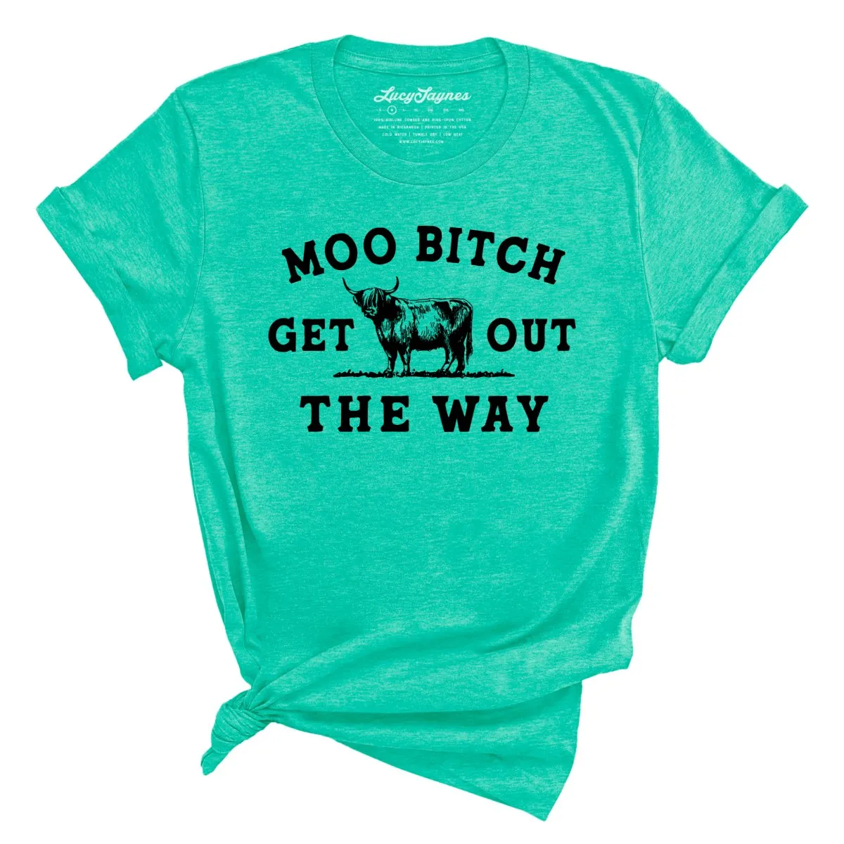 Moo Bitch Get Out The Way Tee