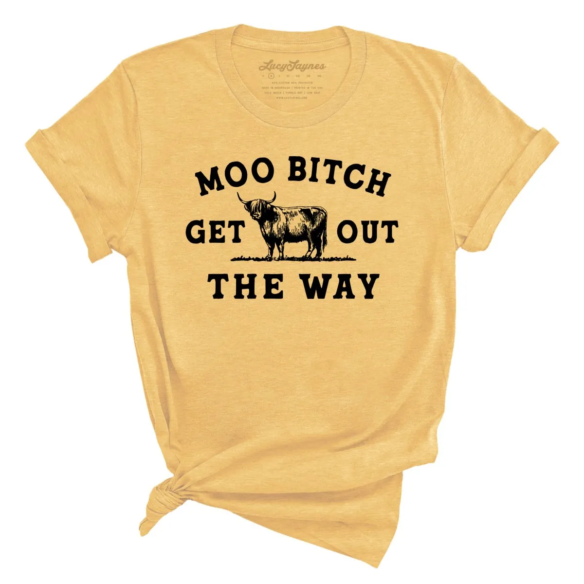 Moo Bitch Get Out The Way Tee