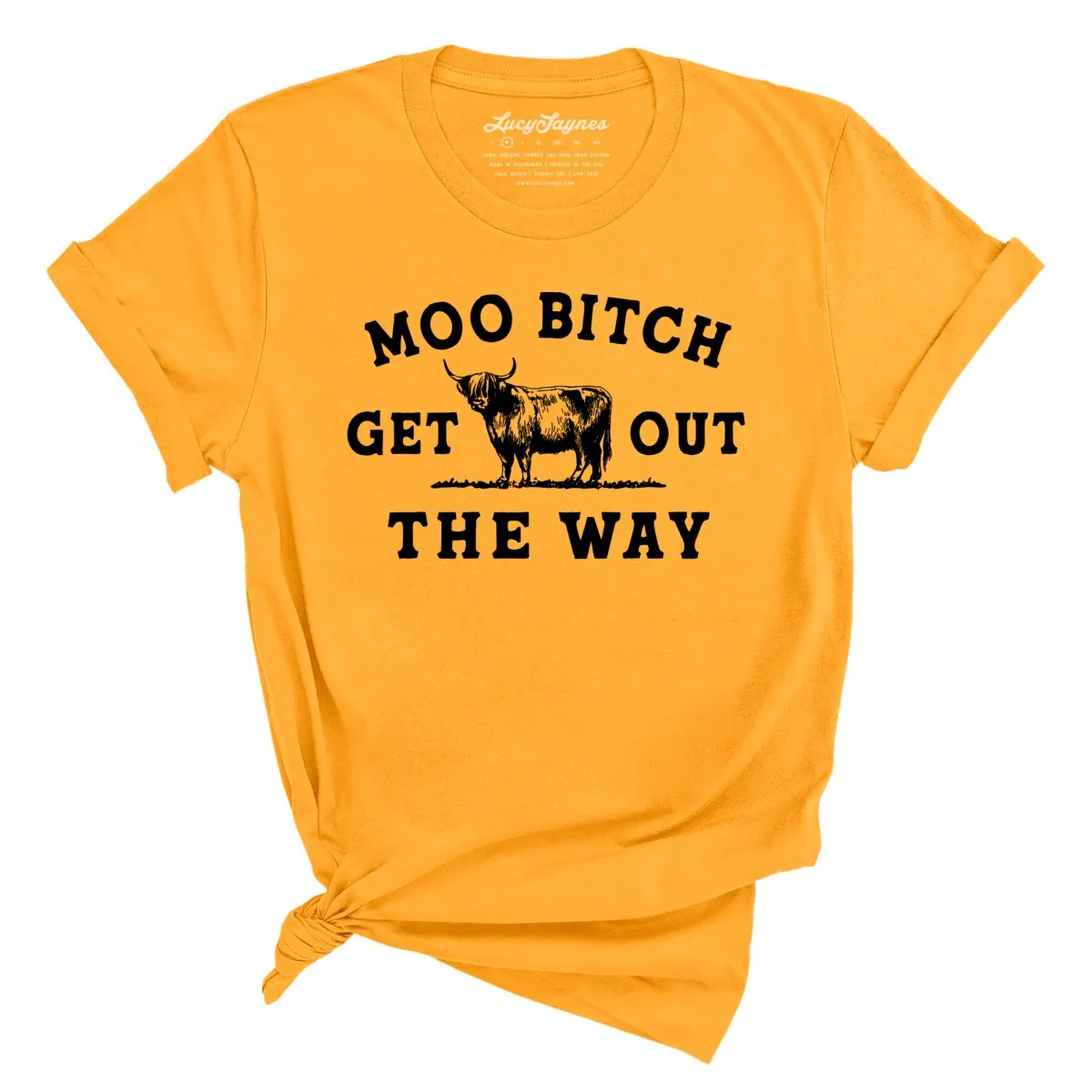 Moo Bitch Get Out The Way Tee
